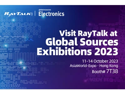 Visit RayTalk at Global Sources Exhibitions 2023