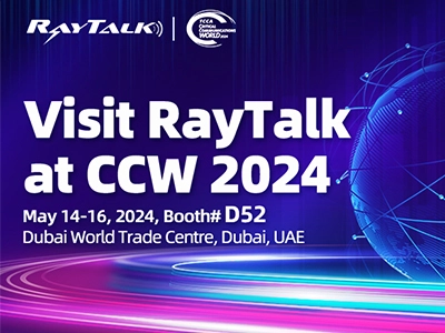 Embark on a Revolutionary Journey with RayTalk at CCW 2024