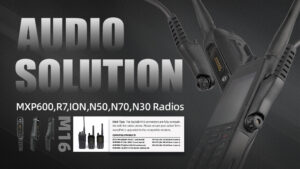 Professional Audio Solutions for Motorola R7, MXP600, ION, N50, N70 and N30 Radios