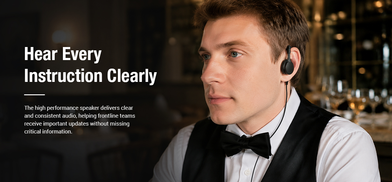 Restaurant teams wearing G-Style listen only earphones to hear kitchen and manager instructions